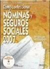 CÓMO CONFECIONAR NÓMINAS Y SEGUROS SOCIALES 2007