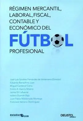 Régimen Mercantil, Laboral, Fiscal, Contable y Económico del Fútbol Profesional