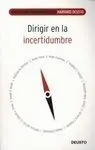 Dirigir en la Incertidumbre