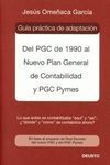 DEL PGC DE 1990 AL NUEVO PLAN GENERAL DE CONTABILIDAD Y PGC PYMES
