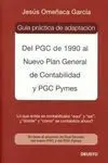 Del Pgc de 1990 Al Nuevo Plan General de Contabilidad y Pgc Pymes