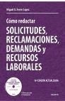 CÓMO REDACTAR SOLICITUDES, RECLAMACIONES, DEMANDAS Y RECURSOS LABORALES 2009