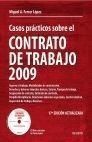 CASOS PRÁCTICOS SOBRE EL CONTRATO DE TRABAJO 2009