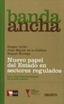 NUEVO PAPEL DEL ESTADO EN SECTORES REGULADOS