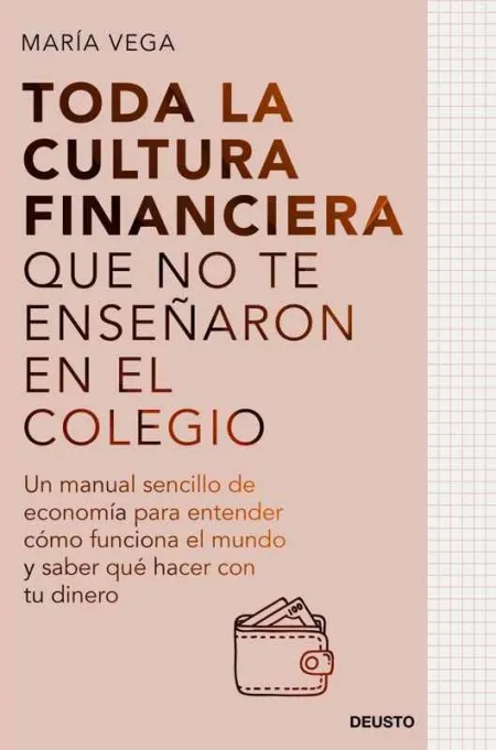 Toda la Cultura Financiera que no te Enseñaron en el Colegio