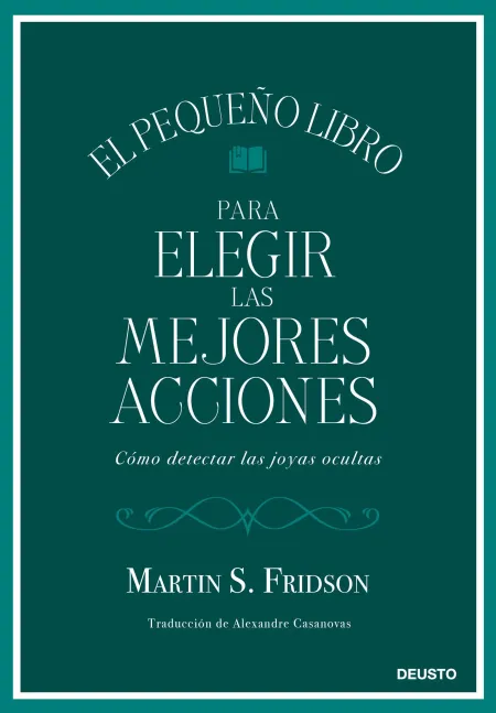 El Pequeño Libro para Elegir las Mejores Acciones