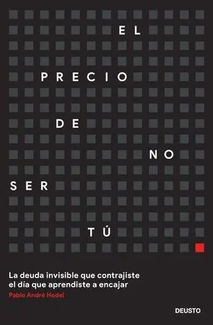 El Precio de no Ser tú