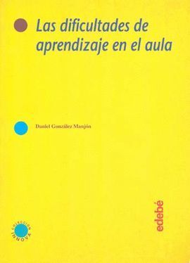 LAS DIFICULTADES DE APRENDIZAJE EN EL AULA