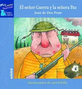 El Señor Guerra y la Señora Paz