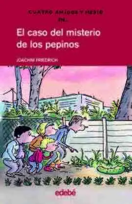 4 Amigos y Medio en... El Caso del Misterio de los Pepinos