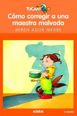 Cómo Corregir a una Maestra Malvada
