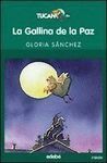 LA GALLINA DE LA PAZ