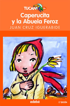 CAPERUCITA Y LA ABUELA FEROZ