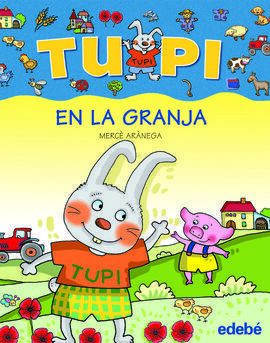 TUPI EN LA GRANJA