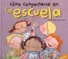 CÓMO COMPORTARSE EN LA ESCUELA