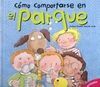 CÓMO COMPORTARSE EN EL PARQUE