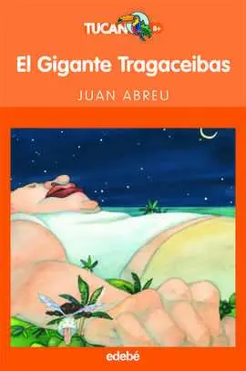 El Gigante Tragaceibas