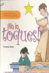 ¡No lo Toques!