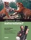 Quieres Ser Naturalista ?