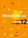 CUAD MATEMATICAS Nº12 EN RUTA 08 4ºEP