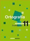 CUAD ORTOGRAFIA Nº11 08 4ºEP