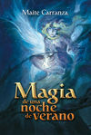 MAGIA DE UNA NOCHE DE VERANO