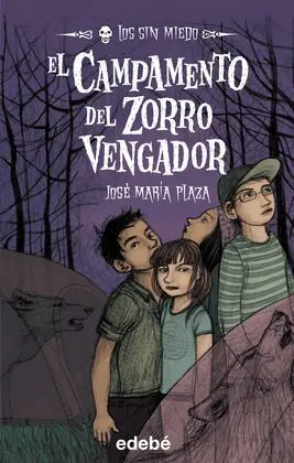 El Campamento del Zorro Vengador