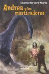 ANDREA Y LOS MASTICADORES