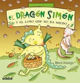 Dragón Simon y el Lobo que no Da Miedo, el