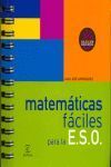 MATEMÁTICAS FÁCILES PARA LA E.S.O.