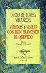 VISIONES Y VISITAS CON DON FRANCISCO DE QUEVEDO