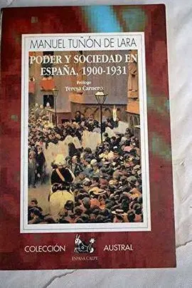 Poder y Sociedad en España, 1900-1931