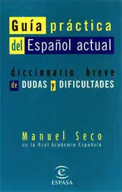 Guía Práctica del Español Actual. Dudas y Dificultades Breve