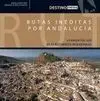 Rutas Inéditas por Andalucía