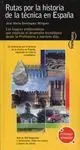 Rutas por la Historia de la Técnica en España