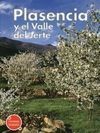 PLASENCIA Y EL VALLE DEL JERTE: COLECCIÓN RECUERDA