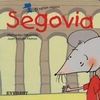 EL RATÓN VIAJERO, SEGOVIA