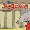 El Ratón Viajero, Segovia