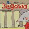 THE TRAVELLING MOUSE, SEGOVIA