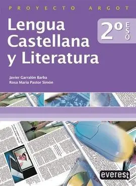 Proyecto Argot, Lengua Castellana y Literatura, 2 eso