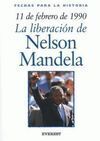 11 DE FEBRERO DE 1990. LA LIBERACIÓN DE NELSON MANDELA
