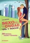 Sexo en la Ciudad Día y Noche