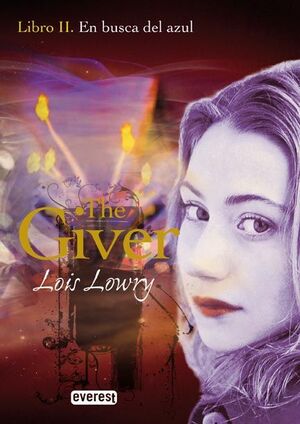 EN BUSCA DEL AZUL. THE GIVER II