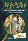 SHERLOCK HOLMES Y LOS IRREGULARES DE BAKER STREET.