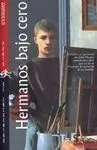 Hermanos Bajo Cero