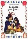 El Cacto y el Junco