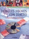 DETALLES HECHOS CON DINERO