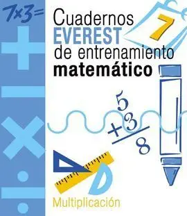 Cuadernos Everest de Entrenamiento Matemático 7. Multiplicación