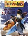 LOCOS POR EL SURF. EL ÁLBUM DE LA PELICULA