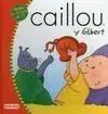 Caillou y Gilbert